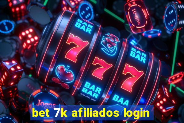 bet 7k afiliados login